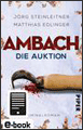 Jörg Steinleitner und Matthias Edlinger. Ambach – Die Auktion
